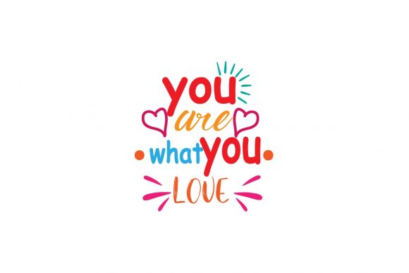 Crafting Authenticity: The You Are What You Love-Craft Quotes Color Typeface